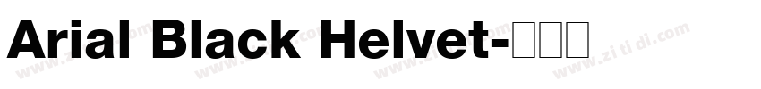 Arial Black Helvet字体转换 Arial Black Helvet字体转换
